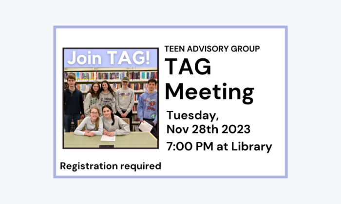 20231128 Teen Advisory Group at 7pm at Library. Registration required.