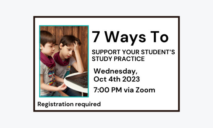 231004 7 Ways to Support Your Students Study Practice at 7pm via Zoom. Registration required.