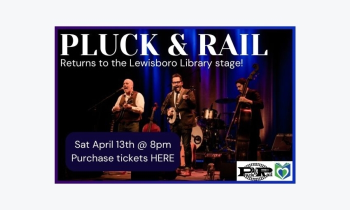 240413 Pluck and Rail returns to the Lewisboro Library stage Saturday April 13th at 8pm Purchase tickets here