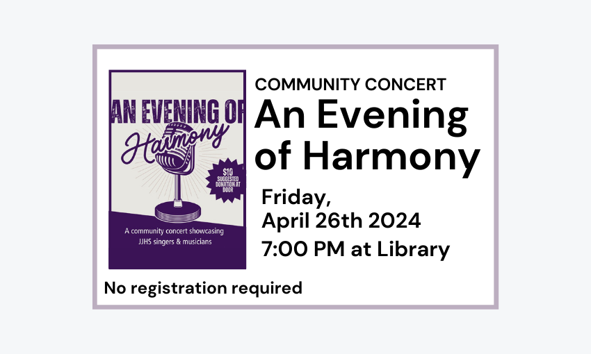 240426 An Evening of Harmony at 7pm at the Library. Come support the community!