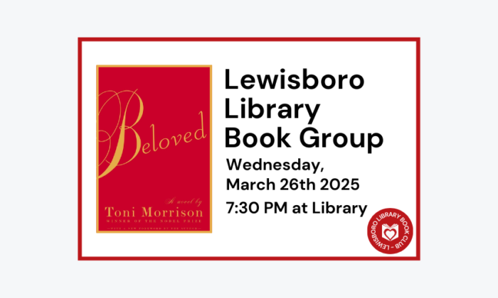 250326 Lewisboro Library Book Group Beloved at 7:30pm at the Library.
