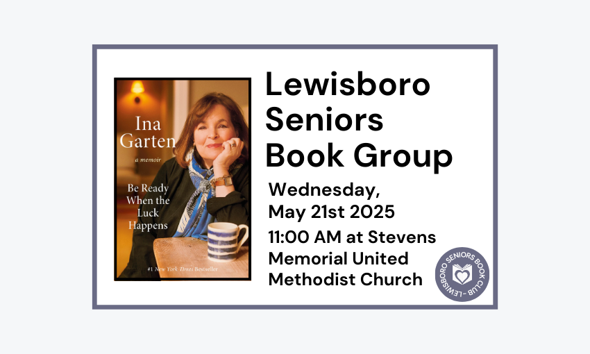 250521 Lewisboro Seniors Book Group Be Ready When the Luck Happens at 11am at the Stevens Memorial United Methodist Church