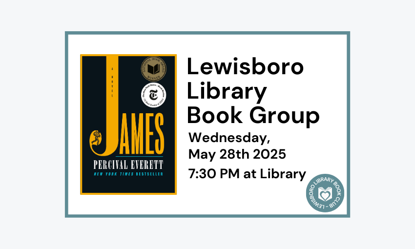 250528 Lewisboro Library Book Group James at 7:30pm at the Library.
