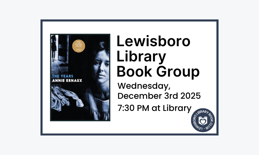 251203 Lewisboro Library Book Group The Years at 7:30pm at the Library.