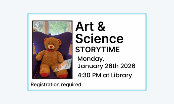 260126 Art and Science Storytime at 4:30pm at the Library. Registration required.