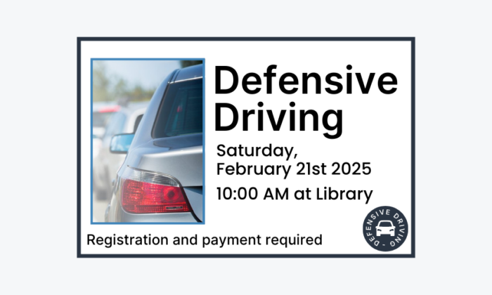 260221 Defensive Driving Course at 10am at the Library. Registration required. Adult program.