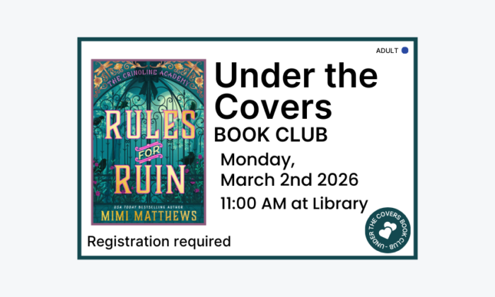 260302 Under the Covers at 11am at the Library. Registration required. Adult program.