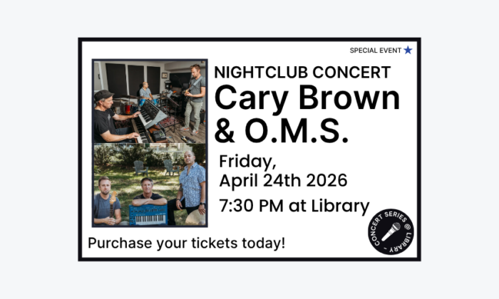 260424 Lewisboro Library Nightclub Concert Cary Brown and OMS at 7:30pm at the Library. Purchase your tickets now. Special Event.