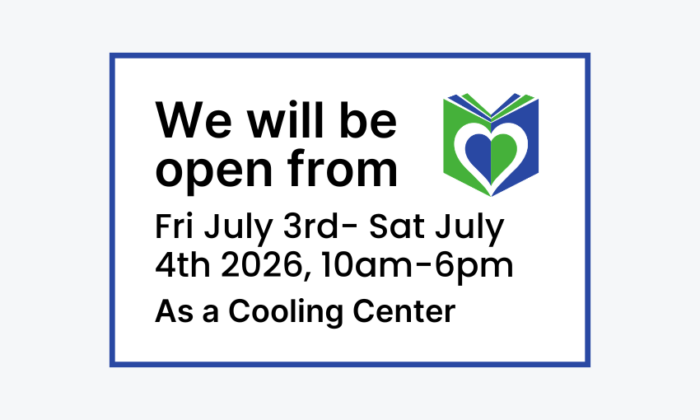 260703 Open as cooling center from July 3 to July 4 10am to 6pm