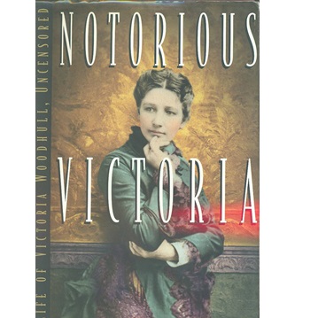 Book Jacket of Notorious Victoria
