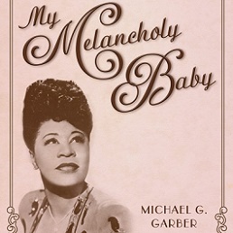 book jacket of My Melancholy Baby featuring photo of Ella Fitzgerald