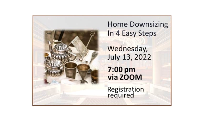 220713 Home Downsizing in 4 Easy Steps at 7:00 on Zoom