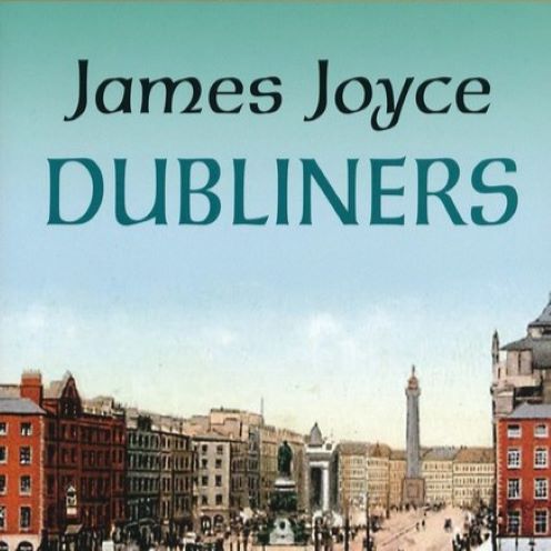 Book cover with text James Joyce Dubliners over drawing of old-time city with tall buildings