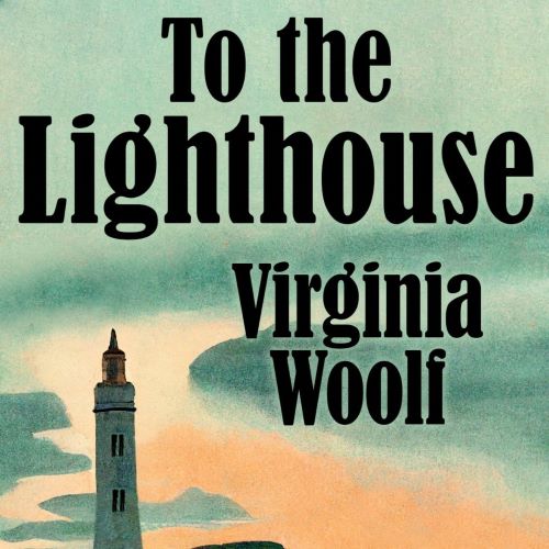book cover featuring a lighthouse on a cliff with words To the Lighthouse