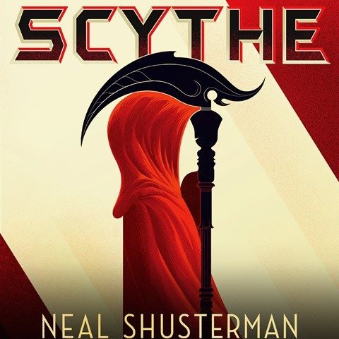 book cover showing hooded figure in red holding a black scythe below the book title SCYTHE