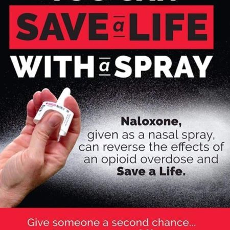 Image of a hand holding Naloxone nasal spray, next to the words Naloxone, nasal spray can reverse the effects of an opioid overdose and save a Life.