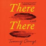 Orange book jacket with the title There There, separated by feathers