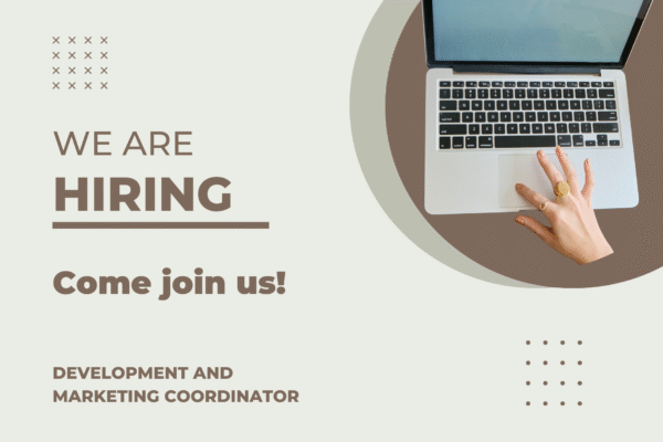 we are hiring a development and marketing coordinator
