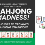 Mahjong Maddness Tournament June 5 at 6:00 pm.