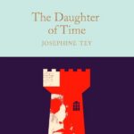 Book cover of The Daughter of Time by Josephine Tey with a medieval tower with a shadow shaped like a face.