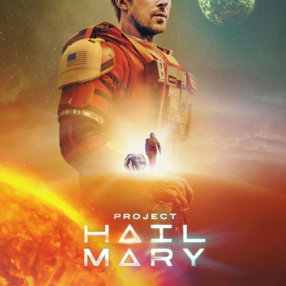 Project Hail Mary movie poster featuring a man in astronaut gear surrounded by a planet and star and a figure walking away with a rock beside it.