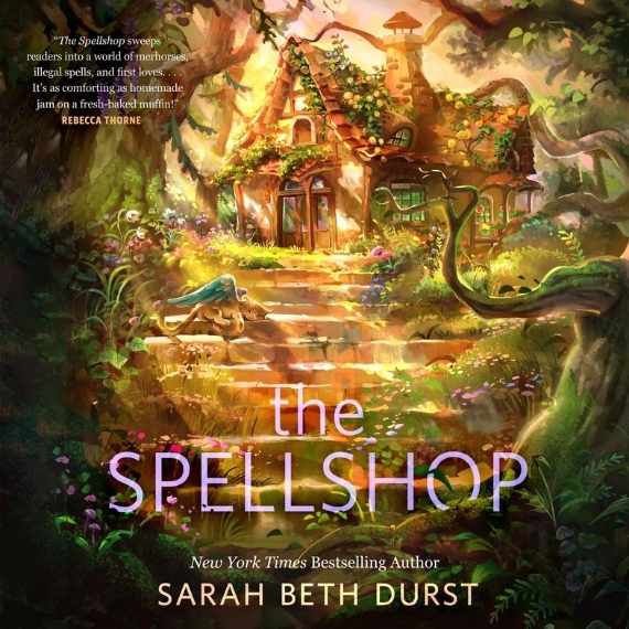 Book cover of The Spellshop by Sarah Beth Durst featuring a magical cottage in the woods.